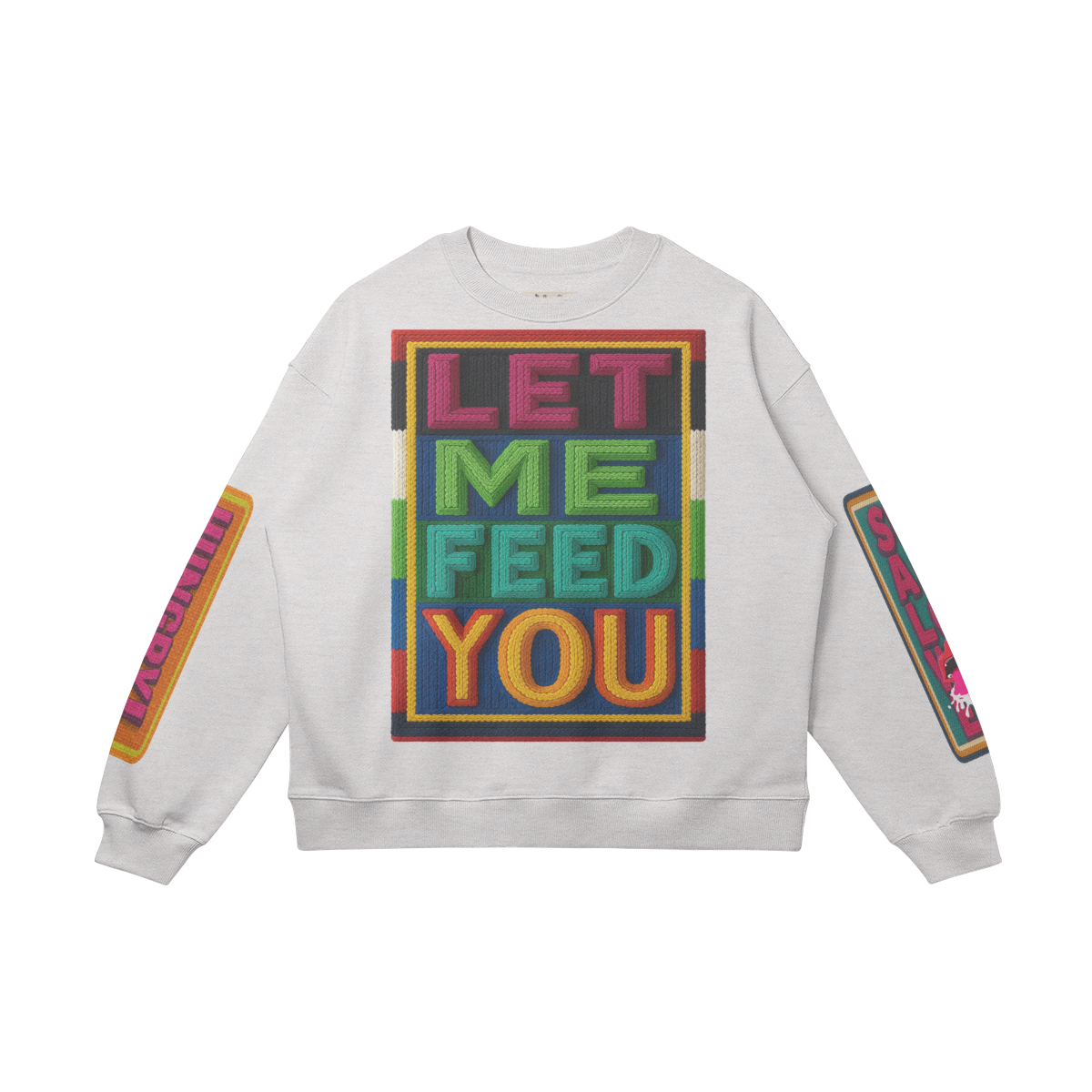 #L8NC - Let Me Feed You Sweatshirt